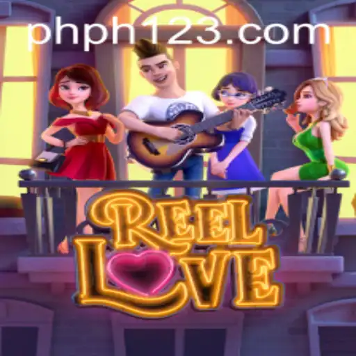Unveiling ReelLove: A Comprehensive Guide to the Game with a Touch of Ph123